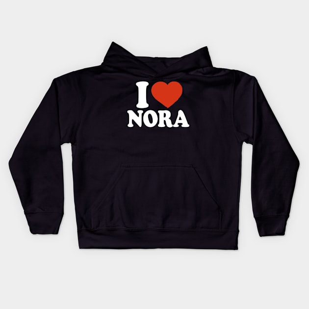 I Love Nora Kids Hoodie by Saulene